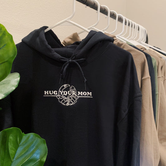 Hug Your Mom Hoodie